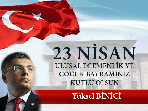 23 NİSAN ULUSAL EGEMENLİK VE ÇOCUK BAYRAMI KUTLU OLSUN