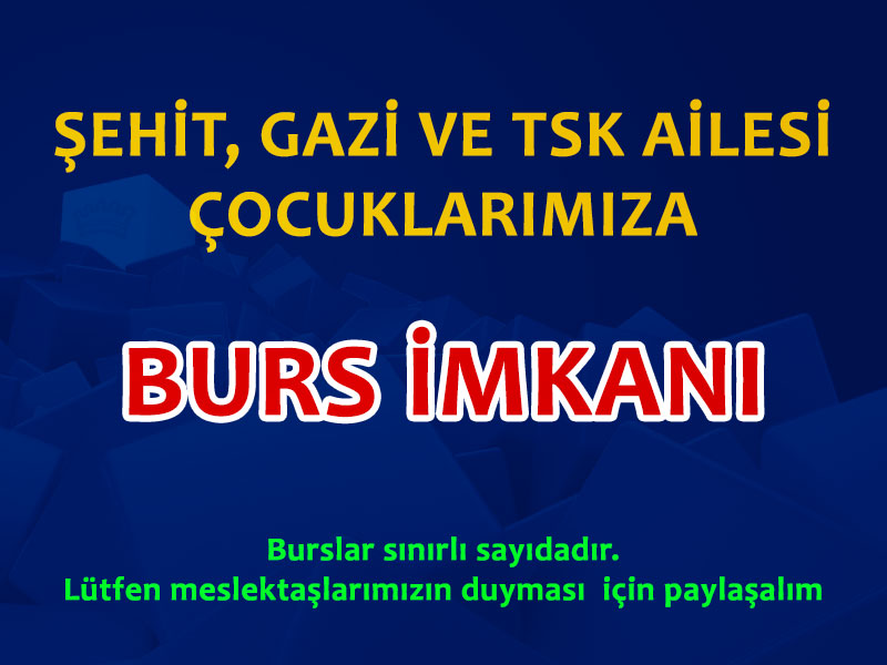 ŞEHİT, GAZİ VE ASKER ÇOCUKLARIMIZA BURS İMKANI