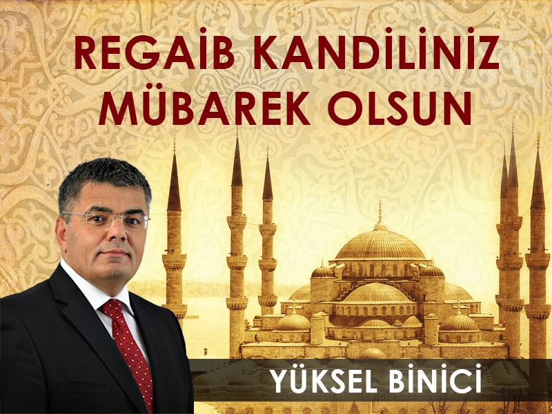 REGAİB KANDİLİNİZ MÜBAREK OLSUN 